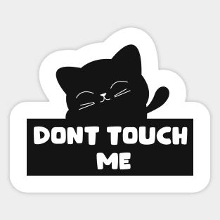 Don't touch me Sticker